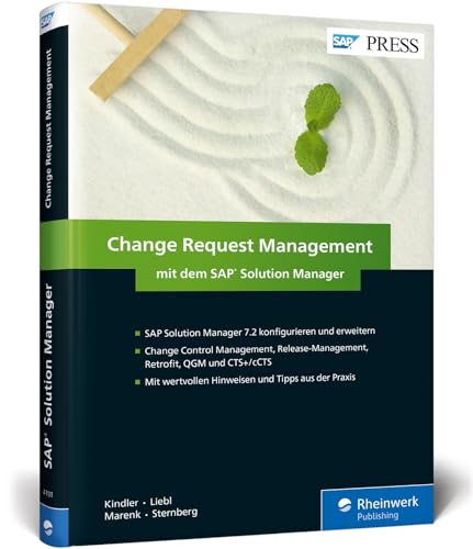 Change Request Management mit dem SAP Solution Manager: ChaRM mit dem SolMan 7.2 steuern (SAP PRESS) von Rheinwerk Verlag GmbH