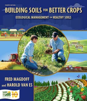 Building Soils for Better Crops Ecological Management for Healthy Soils