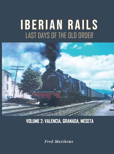 Iberian Rails: Last Days of the Old Order Vol. 2 von Gotham Books