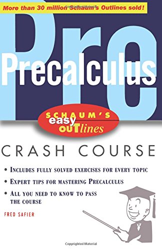 SCHAUM'S Easy OUTLINES PRECALCULUS SCHAUM'S Easy OUTLINES PRECALCULUS von McGraw-Hill Education