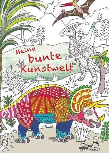 Meine bunte Kunstwelt: Lieblingswerke zum Ausmalen