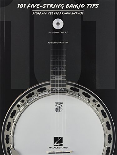 101 Five-String Banjo Tips: Noten, CD für Banjo: Stuff All the Pros Know & Use