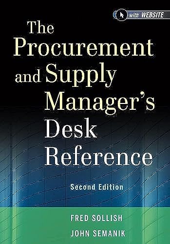 The Procurement and Supply Manager's Desk Reference von Wiley