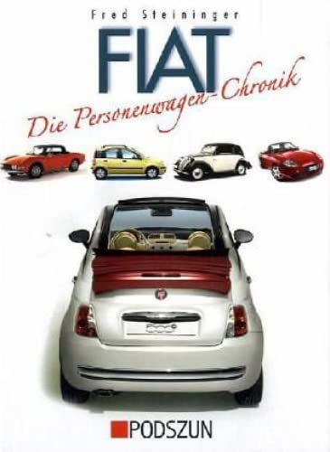 Fiat: Die Personenwagen-Chronik