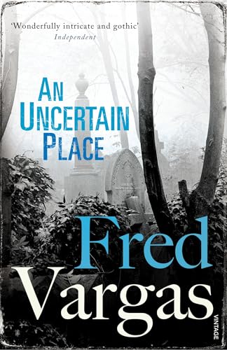 An Uncertain Place (Commissaire Adamsberg, 6) von Vintage