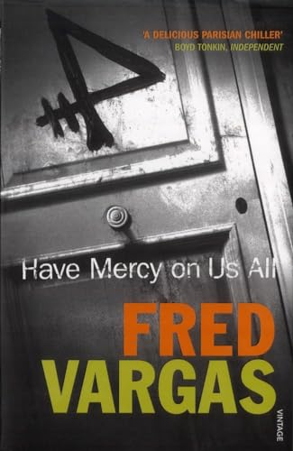 Have Mercy on Us All: Winner of Deutscher Krimipreis, Kategorie International 2004 and Prix des Libraires 2002 (Commissaire Adamsberg, 3)