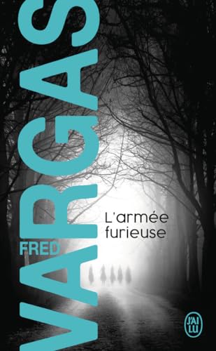 L'armée furieuse: Une enquête du commissaire Adamsberg