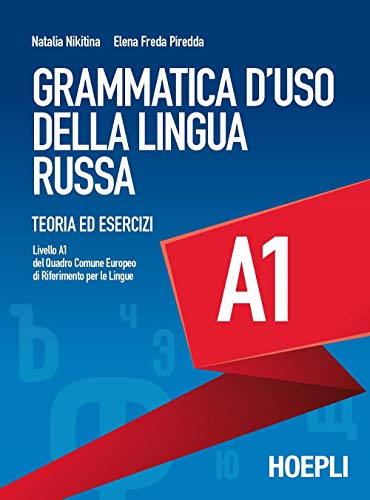 Grammatica d'uso della lingua russa. Teoria ed esercizi. Livello A1 (Grammatiche) von Hoepli