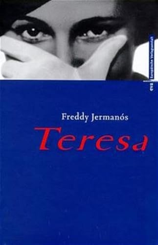 Teresa: Aus d. Neugriech. v. Susanne Reichert von Europäische Verlagsanstalt (eva)