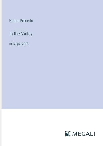 In the Valley: in large print von Megali Verlag