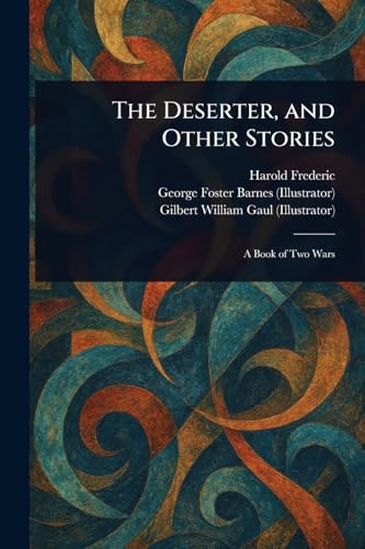 The Deserter, and Other Stories von Anson Street Press