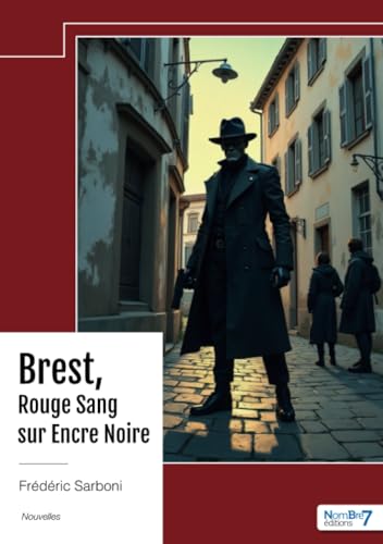 Brest, Rouge Sang sur Encre Noire Brest, Rouge Sang sur Encre Noire von NOMBRE 7