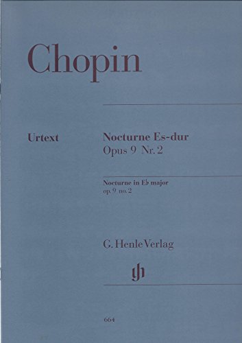 Nocturne Es-dur op. 9,2: Instrumentation: Piano solo (G. Henle Urtext-Ausgabe)