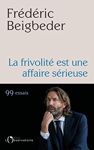 La frivolité est une affaire sérieuse von L'OBSERVATOIRE