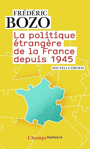 La Politique étrangère de la France depuis 1945 von FLAMMARION