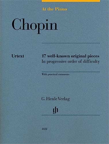 At the Piano - 17 well-known original pieces: 17 well-known original pieces in progressive order of difficulty with practical comments (G. Henle Urtext-Ausgabe) von Henle, G. Verlag