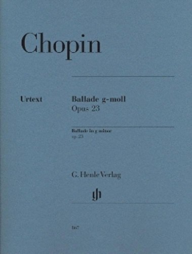 Ballade in g-moll op. 23: revidierte Ausgabe. Klavier zu zwei Händen: Besetzung: Klavier zu zwei Händen (G. Henle Urtext-Ausgabe)