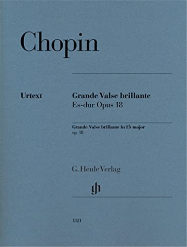 Grande Valse brillante Es-dur op. 18 für Klavier: Besetzung: Klavier zu zwei Händen (G. Henle Urtext-Ausgabe) Grande Valse brillante Es-dur op. 18 für Klavier: Besetzung: Klavier zu zwei Händen (G. Henle Urtext-Ausgabe)