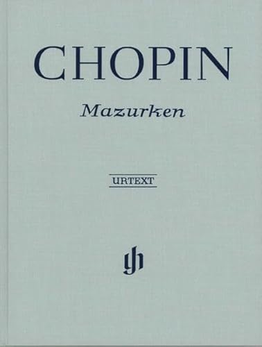 Mazurken für Klavier; Leinen: Instrumentation: Piano solo (G. Henle Urtext-Ausgabe) Mazurken für Klavier; Leinen: Instrumentation: Piano solo (G. Henle Urtext-Ausgabe)