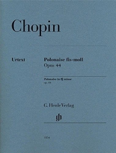 Polonaise fis-moll op. 44 für Klavier: Besetzung: Klavier zu zwei Händen (G. Henle Urtext-Ausgabe) Polonaise fis-moll op. 44 für Klavier: Besetzung: Klavier zu zwei Händen (G. Henle Urtext-Ausgabe)