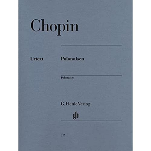Polonaisen. Klavier: Besetzung: Klavier zu zwei Händen (G. Henle Urtext-Ausgabe) Polonaisen. Klavier: Besetzung: Klavier zu zwei Händen (G. Henle Urtext-Ausgabe)