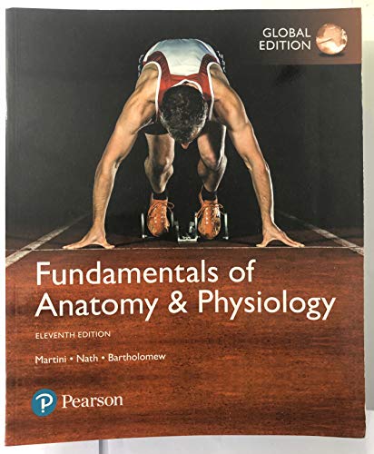 Fundamentals of Anatomy & Physiology, Global Edition: Martini Fundamentals of Anatomy & Physiology Plus MasteringA&P with eText -- Access Card Package 11