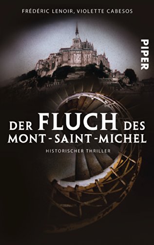 Der Fluch des Mont-Saint-Michel: Historischer Thriller von PIPER