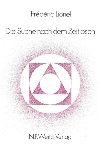 Die Suche nach dem Zeitlosen Die Suche nach dem Zeitlosen