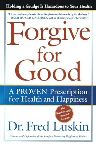Forgive for Good: A Proven Prescription for Health and Happiness von HarperOne