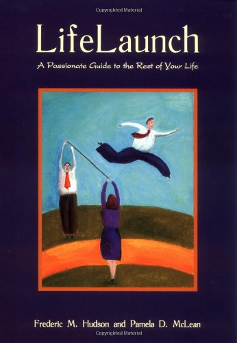 Lifelaunch: A Passionate Guide to the Rest of Your Life von Mcgraw-Hill
