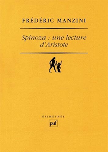 Spinoza : une lecture d'Aristote Spinoza : une lecture d'Aristote von PUF