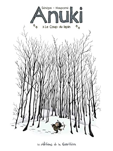 Anuki - Tome 3 - Le coup du lapin von DE LA GOUTTIERE