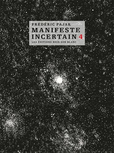 Manifeste Incertain T4: Gobineau l'irrécupérable