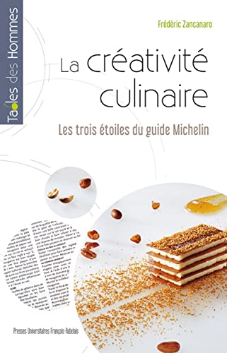 La créativité culinaire: Les trois étoiles du guide Michelin