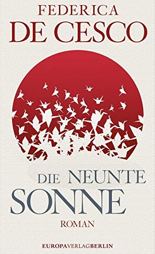 Die neunte Sonne: Roman von Europa Verlag GmbH