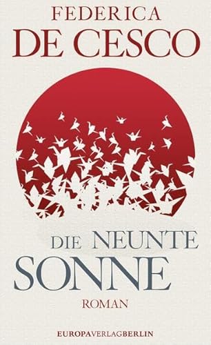 Die neunte Sonne: Roman