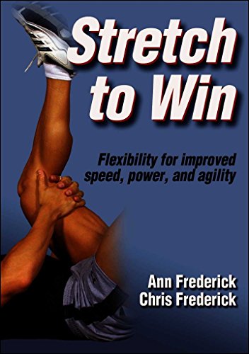 Stretch to win. Flexibility for improved speed, power, and agility