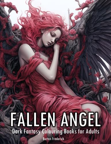 Fallen Angel: Dark Fantasy Colouring Books for Adults - 50 Illustrations of Dark Goddess