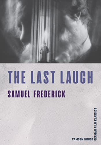 The Last Laugh (Camden House German Film Classics) von Camden House Inc