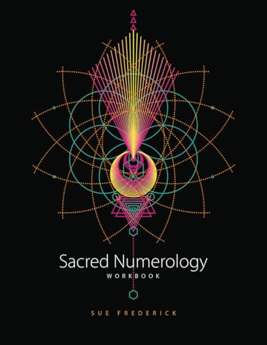Sacred Numerology: Workbook von Frederick Malowany Publishing