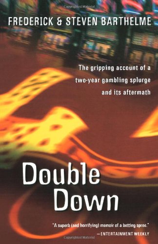 Double Down: Reflections on Gambling and Loss von Mariner Books