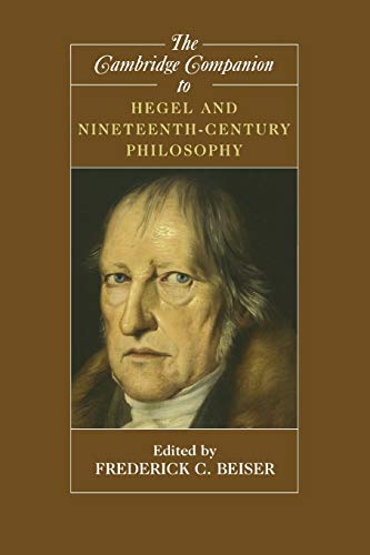 The Cambridge Companion to Hegel and Nineteenth-Century Philosophy (Cambridge Companions) von Cambridge University Press