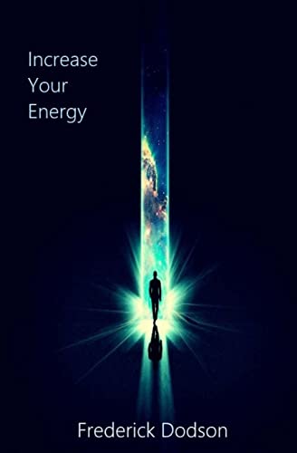 Increase Your Energy von Createspace Independent Publishing Platform