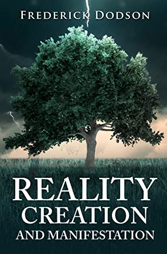 Reality Creation and Manifestation von Createspace Independent Publishing Platform