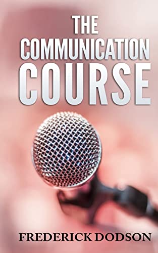 The Communication Course von Createspace Independent Publishing Platform