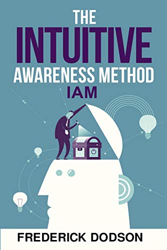 The Intuitive Awareness Method von Independently Published