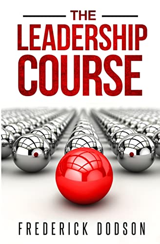The Leadership Course The Leadership Course von CREATESPACE