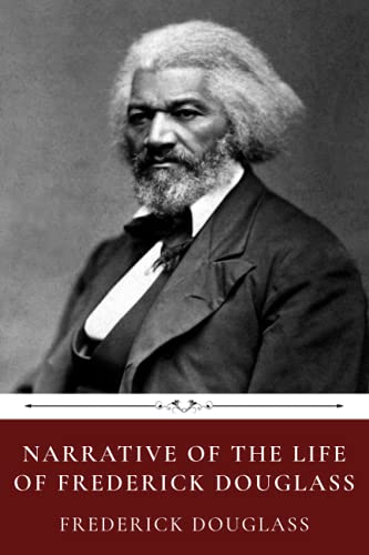 Narrative of the Life of Frederick Douglass by Frederick Douglass von Independently published