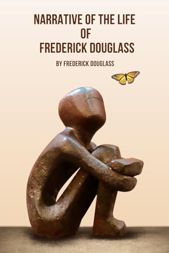 Narrative of the Life of Frederick Douglass von Independently published
