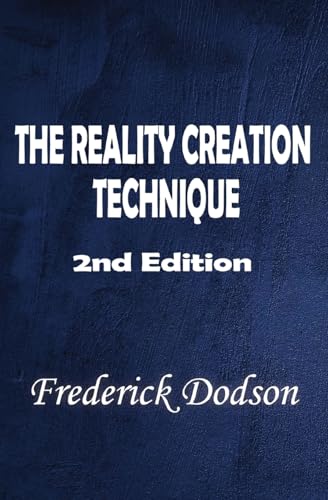 The Reality Creation Technique